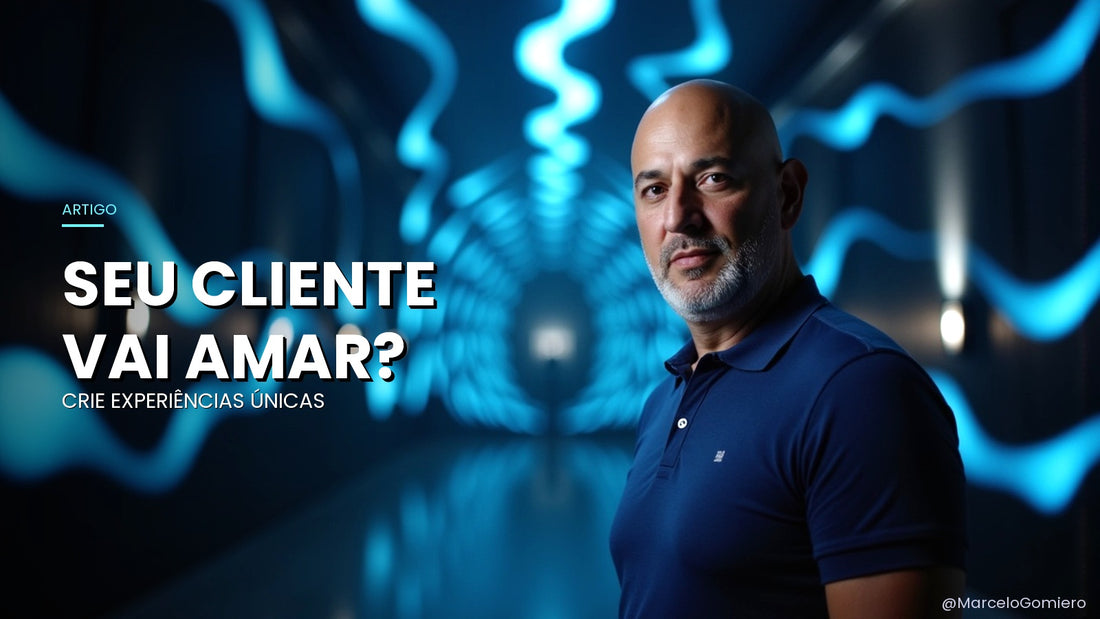 Imersão do Cliente: O Segredo para um Negócio Inesquecível e Altamente Compartilhável