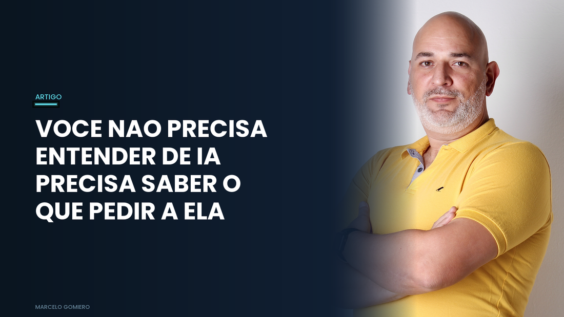 Dominando a Inteligência Artificial: Por que Seus Valores e Clareza Superam Qualquer Prompt