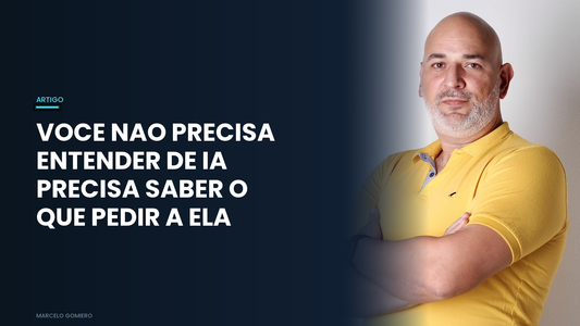 Dominando a Inteligência Artificial: Por que Seus Valores e Clareza Superam Qualquer Prompt