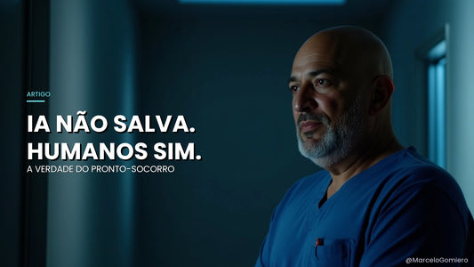 IA Não Rouba Empregos: A Experiência do Pronto-Socorro que Revelou o Valor Humano Irsubstituível